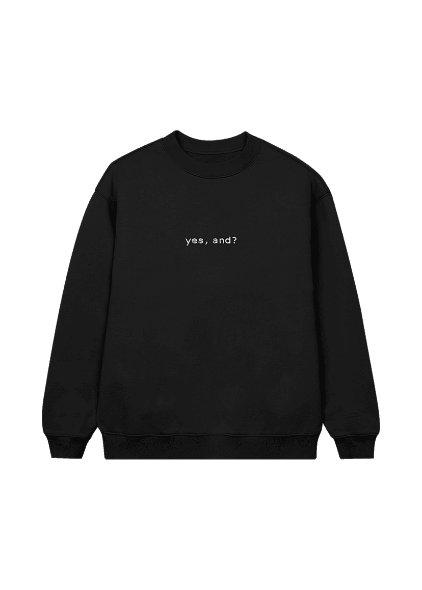 Spotify - yes, and? crewneck